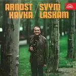 Arnošt Kavka – Svým láskám