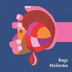 BAGS – Myšlenka