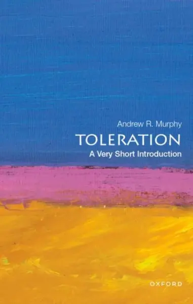 Toleration - Andrew R.  Murphy