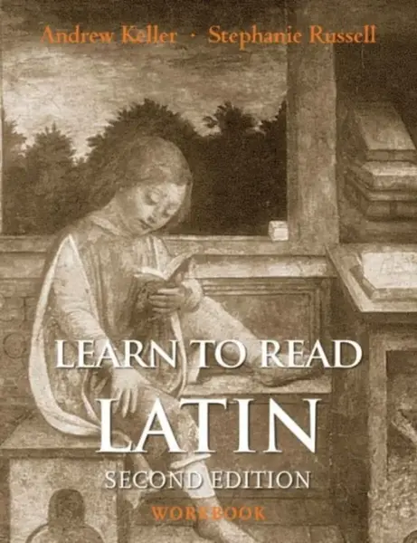 Learn to Read Latin â€“ Workbook Set 2e - Andrew Keller, Stephanie Russell