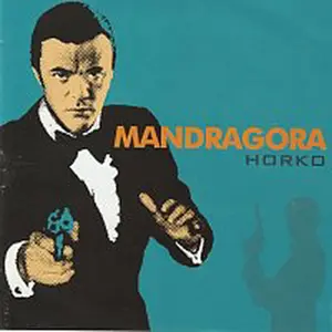 Mandragora – Horko