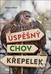 Úspěšný chov křepelek - Robert Höck