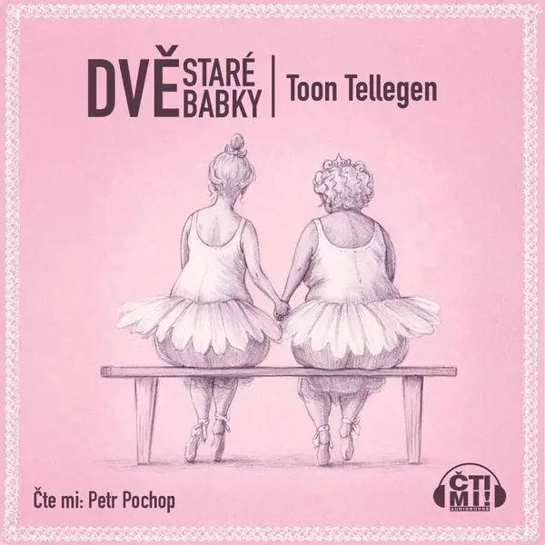 Dvě staré babky - Tool Tellegen - audiokniha