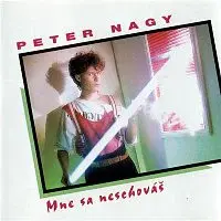 Peter Nagy – Mne sa neschovás LP