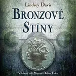 Martina Hudečková – Davis: Bronzové stíny. V hlavní roli Marcus Didius Falco CD-MP3