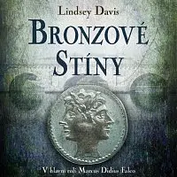 Martina Hudečková – Davis: Bronzové stíny. V hlavní roli Marcus Didius Falco CD-MP3