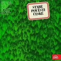 Jan Krůta; Různí – Staré pověsti české