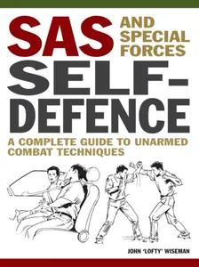SAS and Special Forces Self Defence - John 'Lofty' Wiseman