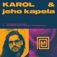 Karol & Jeho Kapela – Celodenní (The Walk)