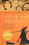 Catfish and Mandala - Andrew X. Pham