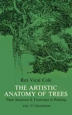 The Artistic Anatomy of Trees - Cole Rex V.