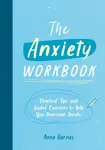 The Anxiety Workbook - Anna Barnes