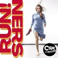 Cirk La Putyka – Runners