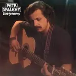 Petr Spálený – Dítě Štěstěny LP