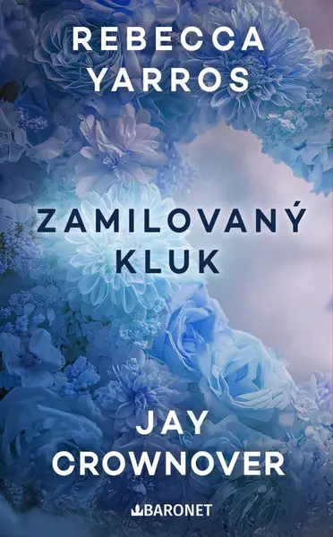 Zamilovaný kluk  - Jay Crownover, Rebecca Yarros