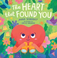 The Heart That Found You - Anna Schocket
