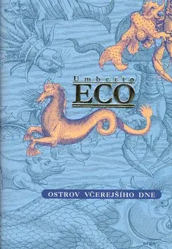 Ostrov včerejšího dne - Umberto Eco