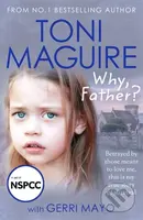Why, Father? (From the No.1 bestselling author, a new true story of abuse and survival for fans of Cathy Glass) - kniha z kategorie Humanitní a…