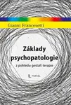 Základy psychopatologie z pohledu gestalt terapie - Gianni Francesetti - kniha z kategorie Psychologie