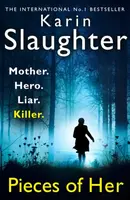 Pieces of Her - Karin Slaughter