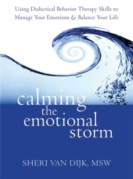 Calming the Emotional Storm - Sheri Van Dijk