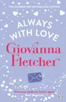 Always With Love - Giovanna Fletcher