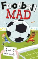 Football Mad - Alan MacDonald, Pielichaty Helena, John Goodwin