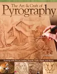 The Art & Craft of Pyrography - Irish S. Lora
