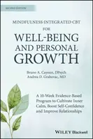 Mindfulness-integrated CBT for Well-being and Personal Growth - Andrea D.  Grabovac, Bruno A.  Cayoun
