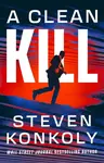 A Clean Kill - Steven Konkoly