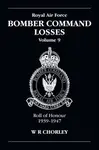 RAF Bomber Command Losses Volume 9 - W. R  Chorley