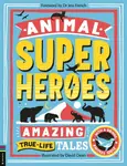 Animal Superheroes - Camilla de la Bédoyére