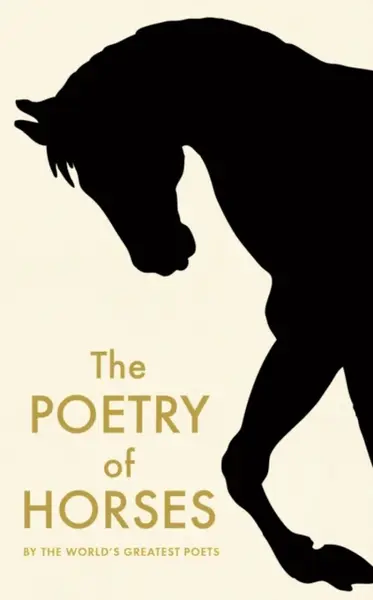The Poetry of Horses - kolektiv autorů