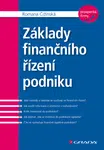 Kniha: Základy finančního řízení podniku od Čižinská Romana
