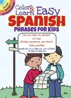 Color & Learn Easy Spanish Phrases for Kids - Roz Fulcher