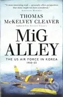 MiG Alley (The US Air Force in Korea, 1950–53) - Thomas McKelvey Cleaver - kniha z kategorie Humanitní a společenské vědy