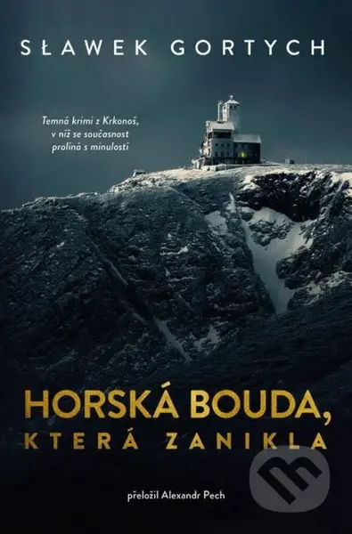 Horská bouda, která zanikla - Sławomir Gortych - kniha z kategorie Detektivky