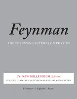 The Feynman Lectures on Physics, Vol. II - Richard Phillips Feynman, Robert Leighton, Matthew Sands