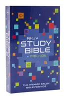 NKJV Study Bible for Kids, Softcover: The Premier Study Bible for Kids - Thomas Nelson