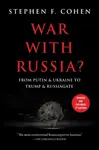 War With Russia? - Stephen F. Cohen