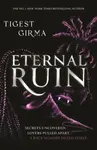 Immortal Dark Trilogy: Eternal Ruin - Girma Tigest