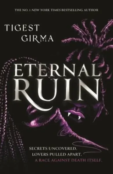 Immortal Dark Trilogy: Eternal Ruin - Girma Tigest