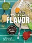How to Add Flavor - Ian Hemphill, Kate McIntosh