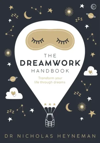 The Dreamwork Handbook - Nicholas Heyneman