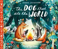 The Dog that Ate the World - Sandra Dieckmannová