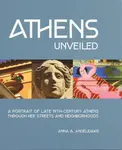 Athens Unveiled - Anna Angelidakis