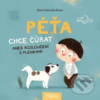 Péťa chce čůrat - Marta Galewska-Kustra, Joanna Kłos (ilustrátor) - kniha z kategorie Naučné knihy