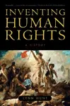 Inventing Human Rights - Lynn Huntová
