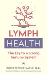 Lymph Health - Christopher Vasey