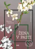 Žena v pasti - Martina Kopečková